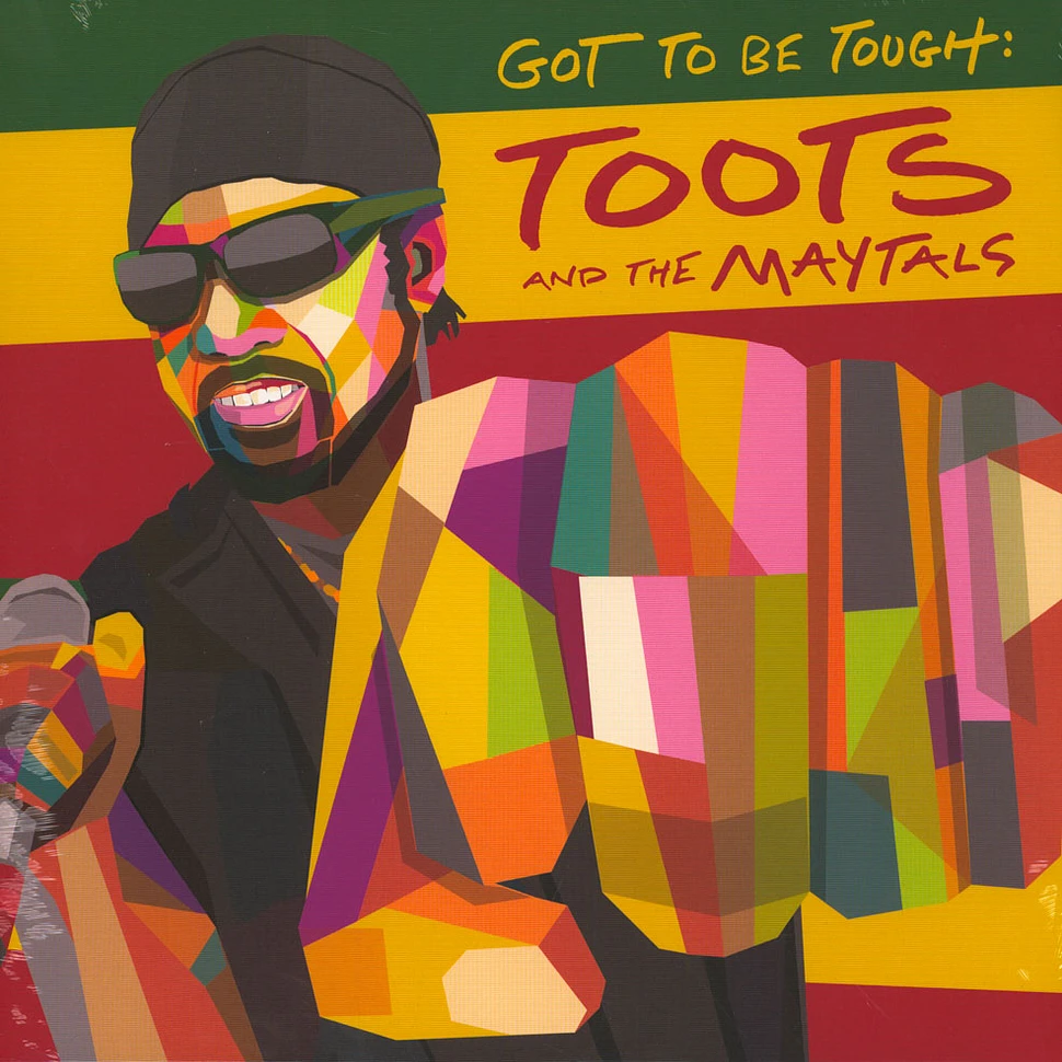 Toots & The Maytals - Got To Be Tough