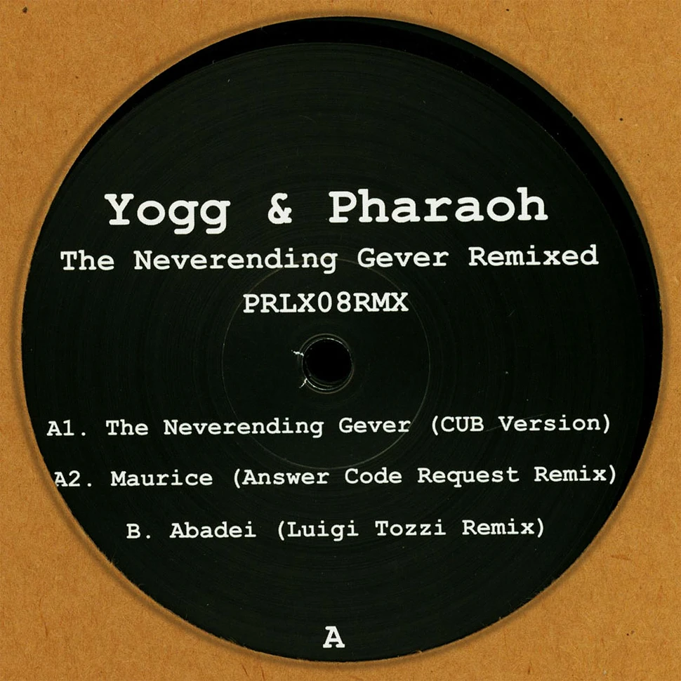Yogg & Pharaoh - The Neverending Gever Remixes