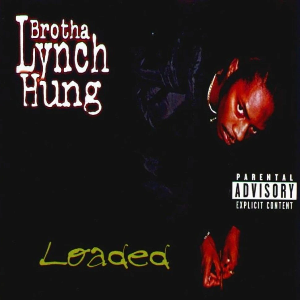 Brotha Lynch Hung - Loaded Green Tape Edition W/ Obi Strip