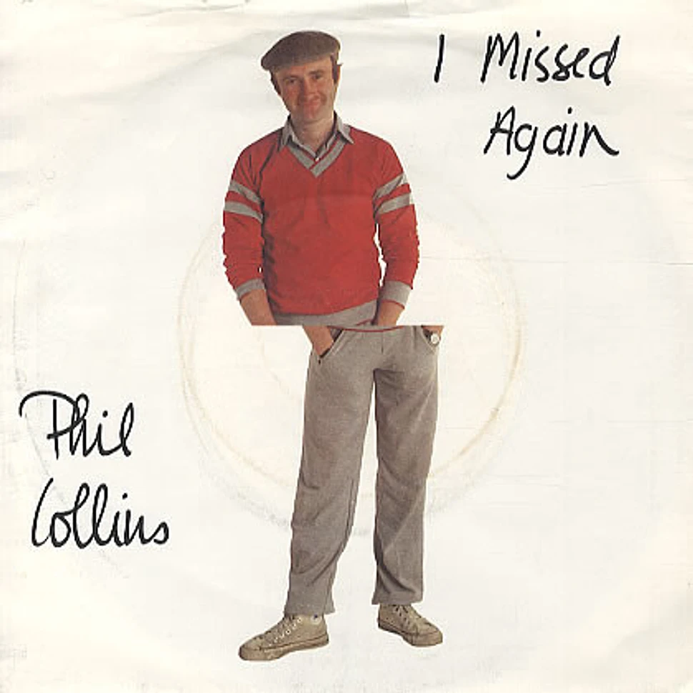 Phil Collins - I Missed Again