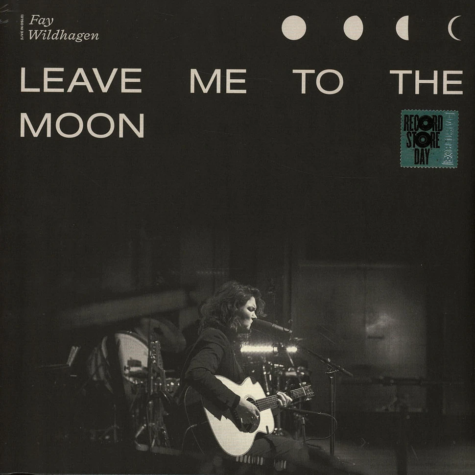 Fay Wildhagen - Leave Me To The Moon Live In Oslo Record Store Day 2020 Edition