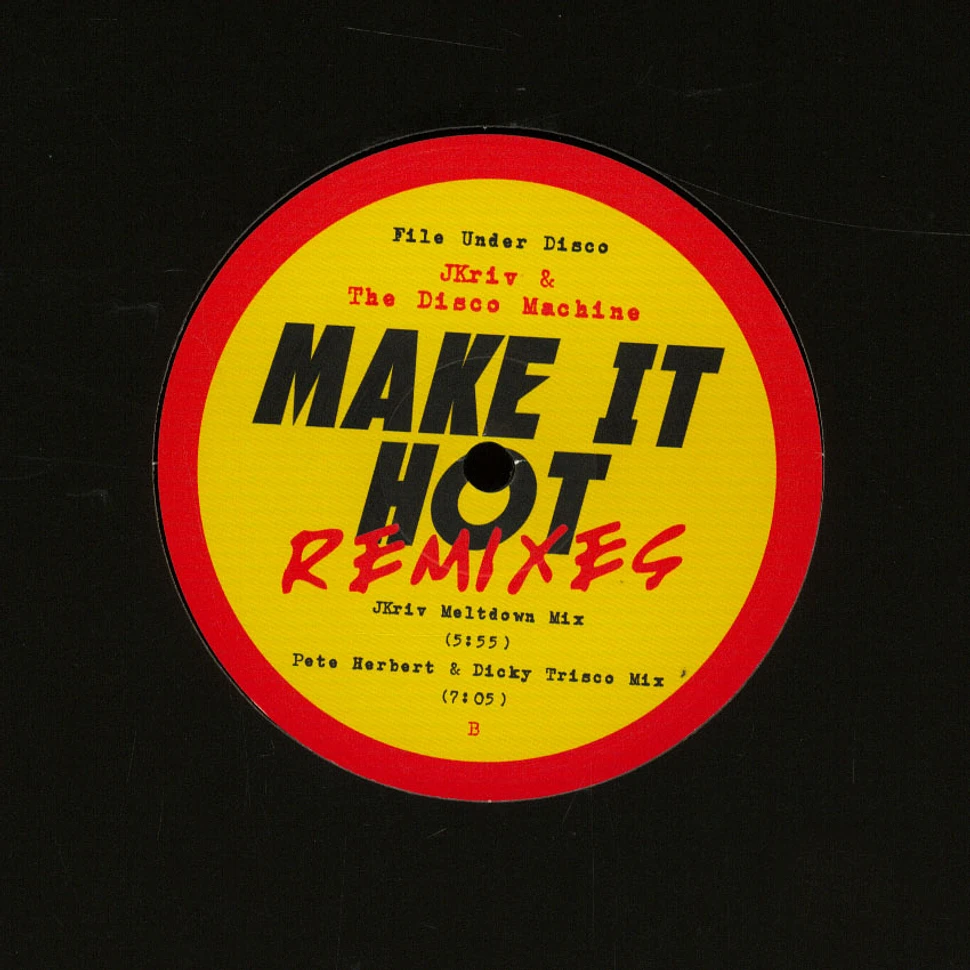 JKriv & The Disco Machine - Make It Hot Remixes