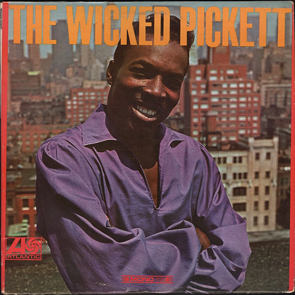 Wilson Pickett - The Wicked Pickett