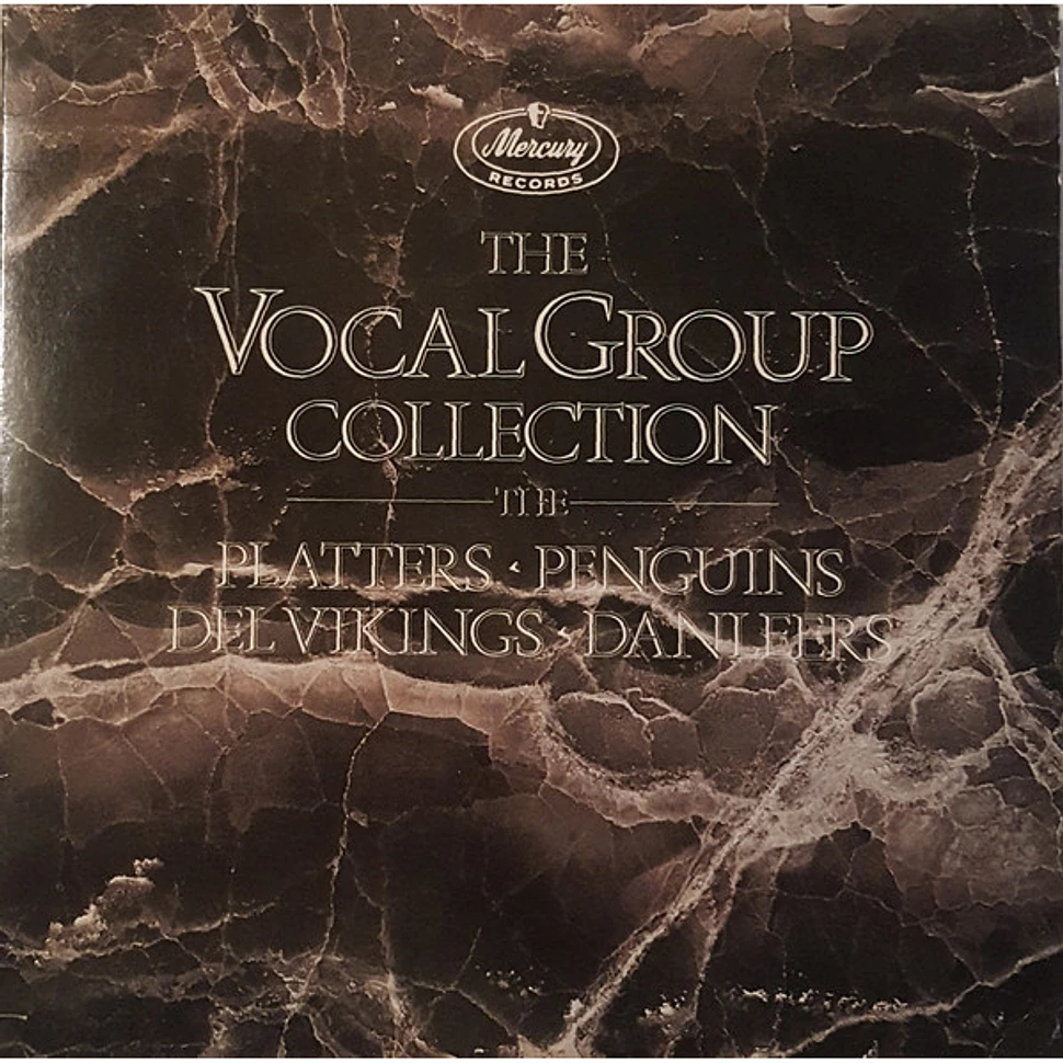 The Platters - The Penguins - The Dell-Vikings - The Danleers - The Vocal Group Collection