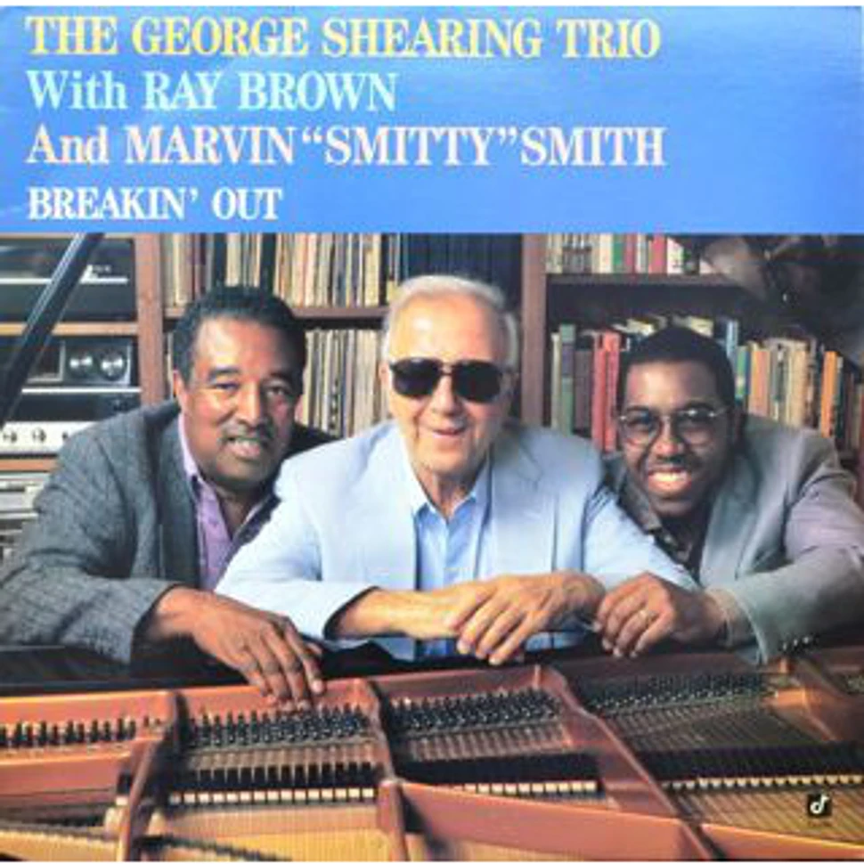 George Shearing Trio With Ray Brown And Marvin "Smitty" Smith - Breakin' Out