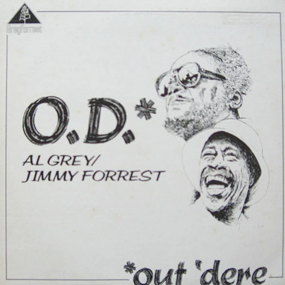 Al Grey / Jimmy Forrest - O.D. (Out 'Dere)
