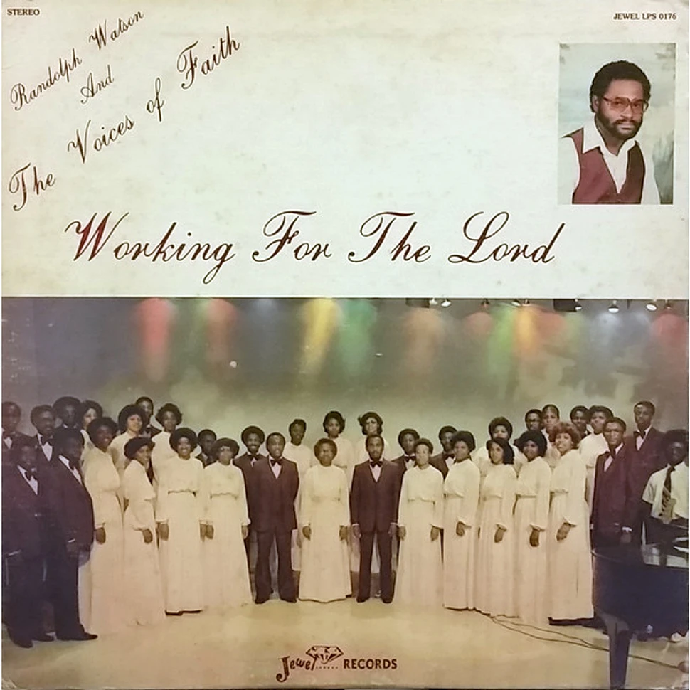 Randolph Watson And The Voices Of Faith, The Voices Of Faith Of Jackson, Mississippi, Voices Of Faith - Working For The Lord