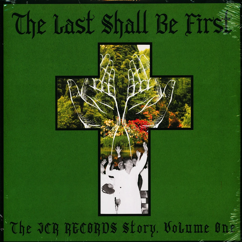V.A. - Last Shall Be First: The JCR Records Story