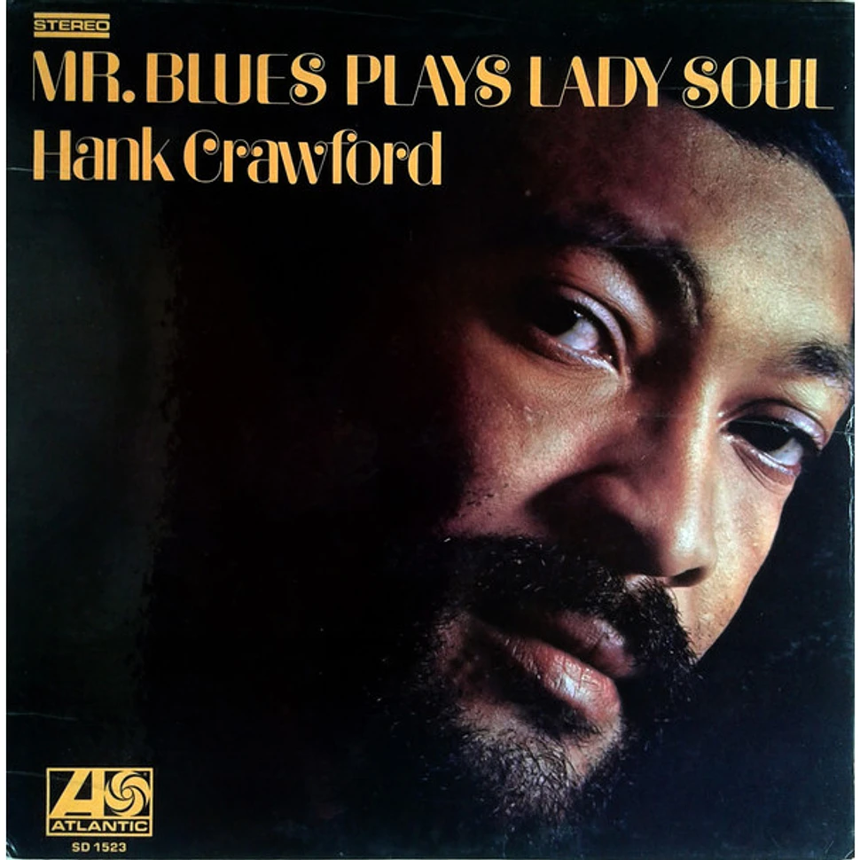 Hank Crawford - Mr. Blues Plays Lady Soul