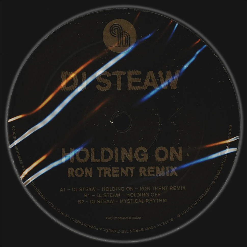 DJ Steaw - Holding On Ron Trent Remix