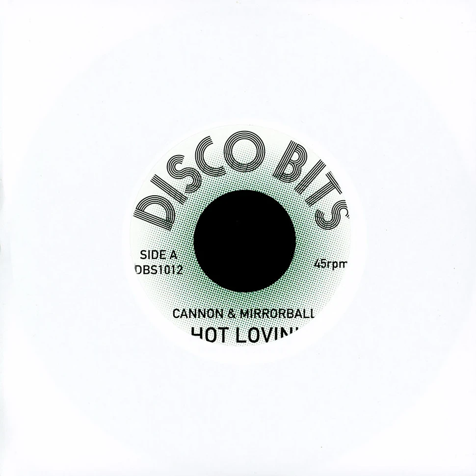 Cannon & Mirrorball - Hot Lovin' / Shack Attack