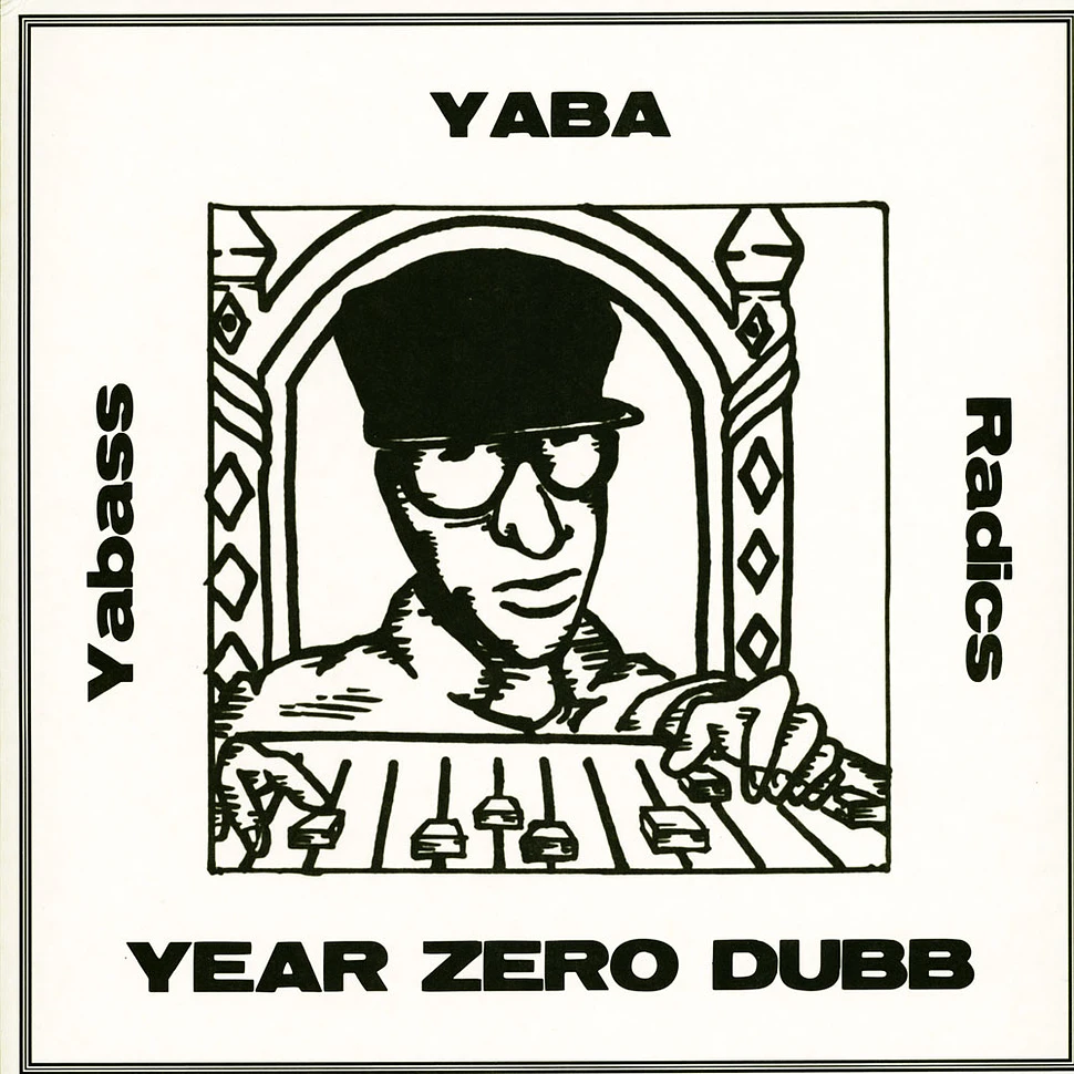 Yabass Yaba Radics - Year Zero Dub