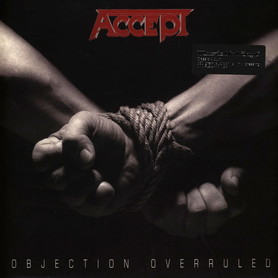 Accept - Objection Overruled