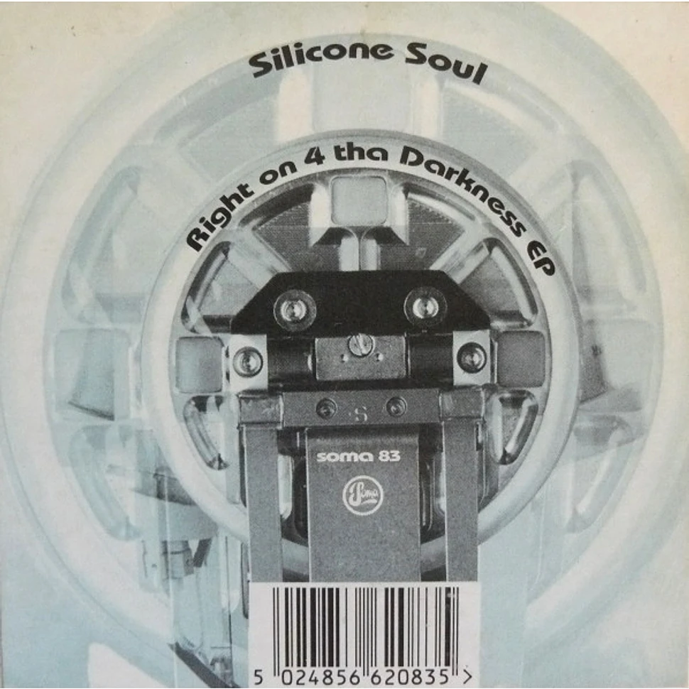 Silicone Soul - Right On 4 Tha Darkness EP