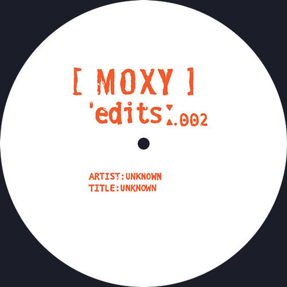 The Unknown Artist - Moxy Edits 002