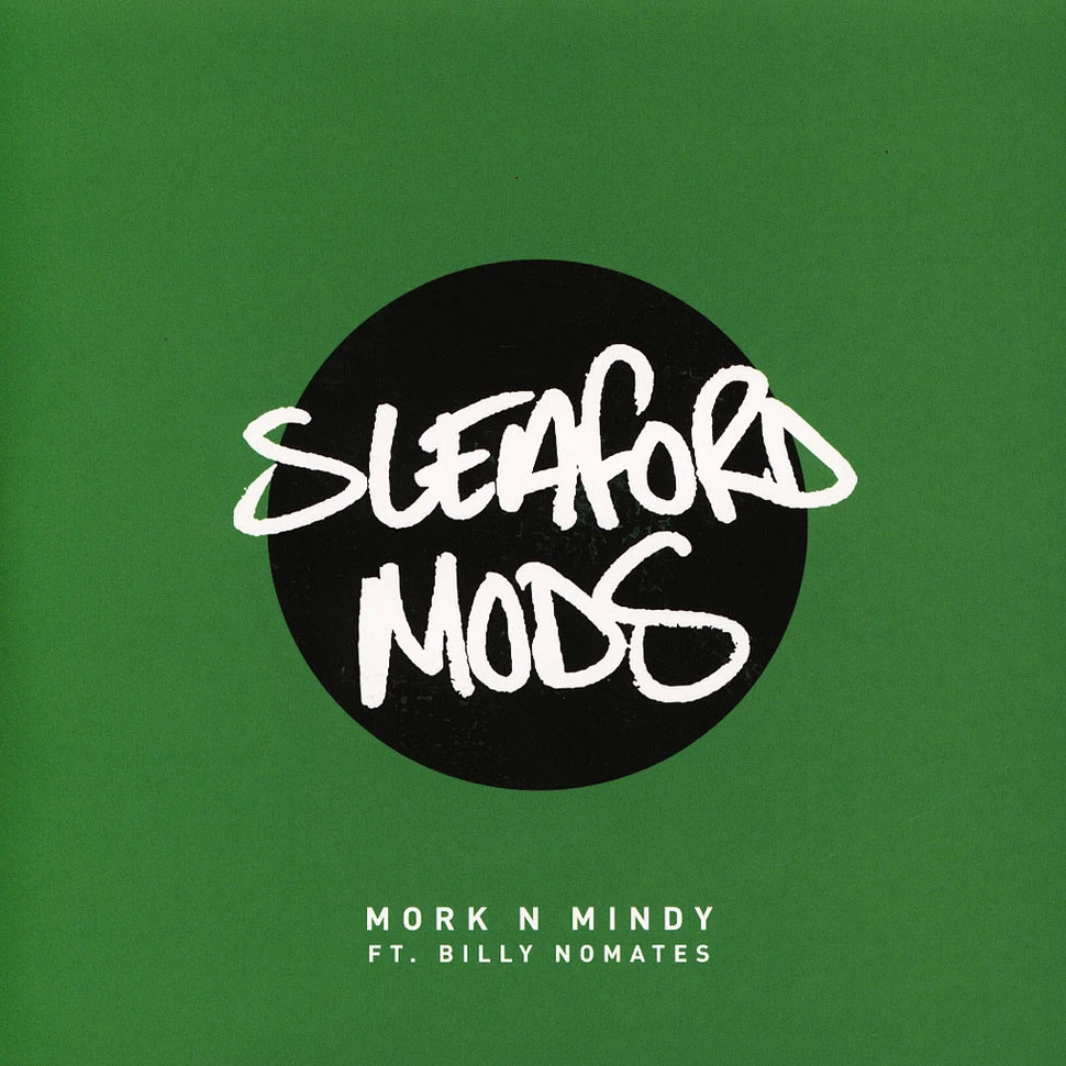 Sleaford Mods - Mork N Mindy