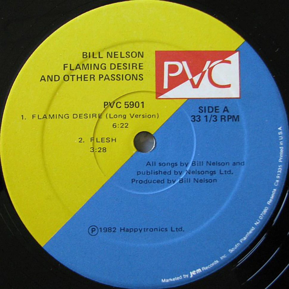 Bill Nelson - Flaming Desire And Other Passions