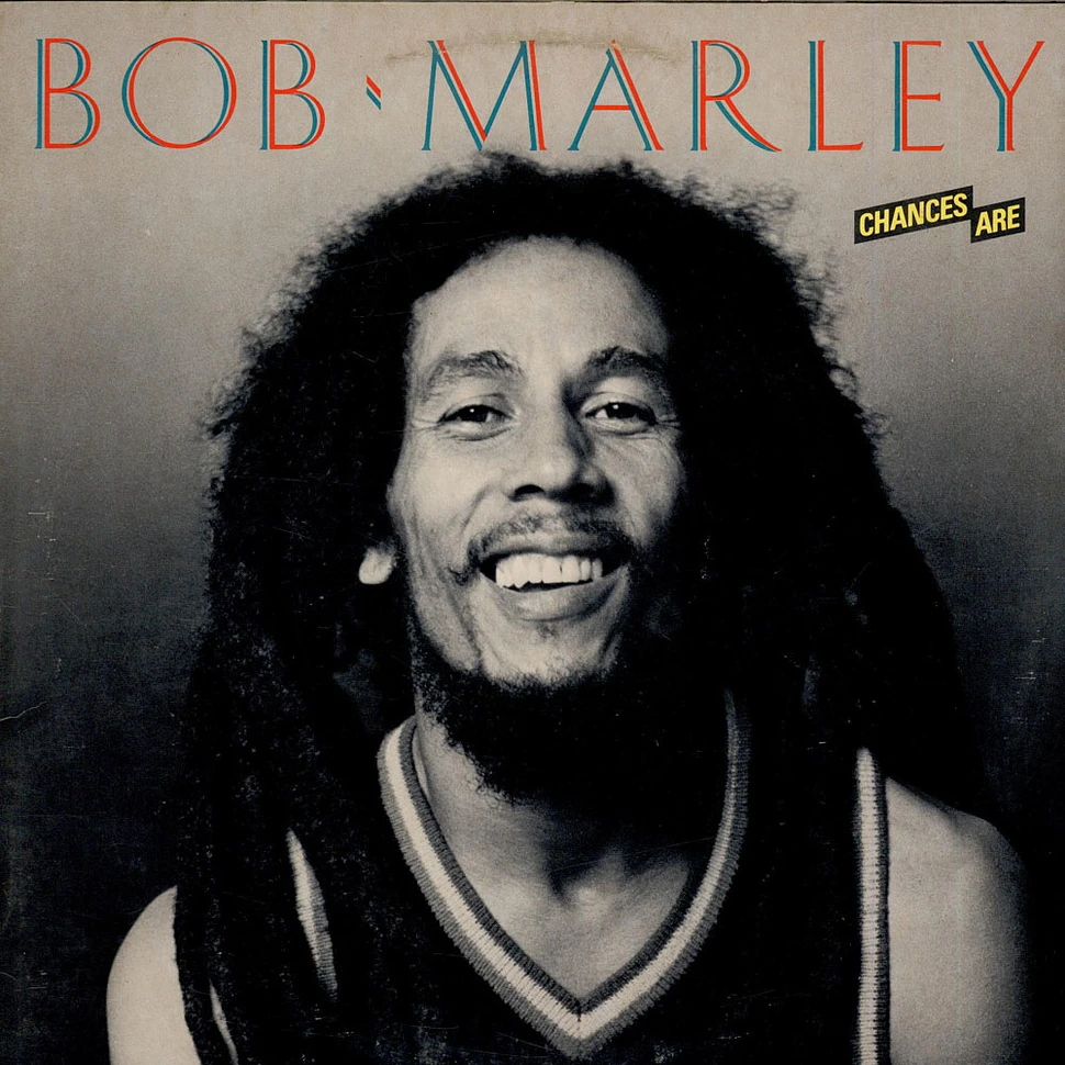 Bob Marley - Chances Are