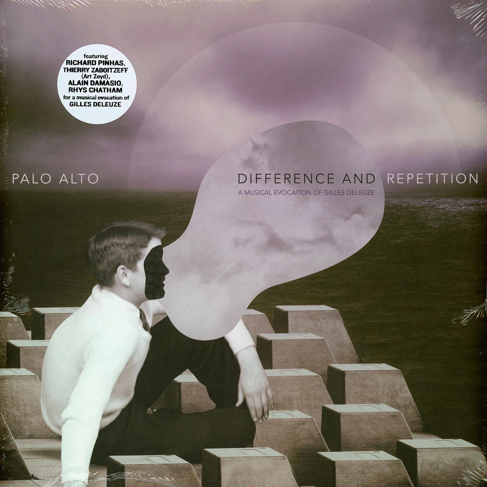 Palo Alto - Difference And Repetition (A Musical Evocation Of Gilles Deleuze)