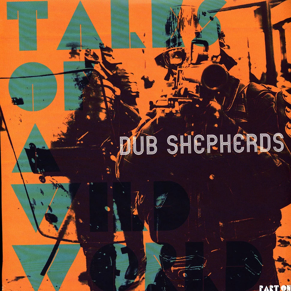 Dub Shepherds Ft. Jolly Joseph & Dr Charty - Tales Of A Wild World (12 Tracks)