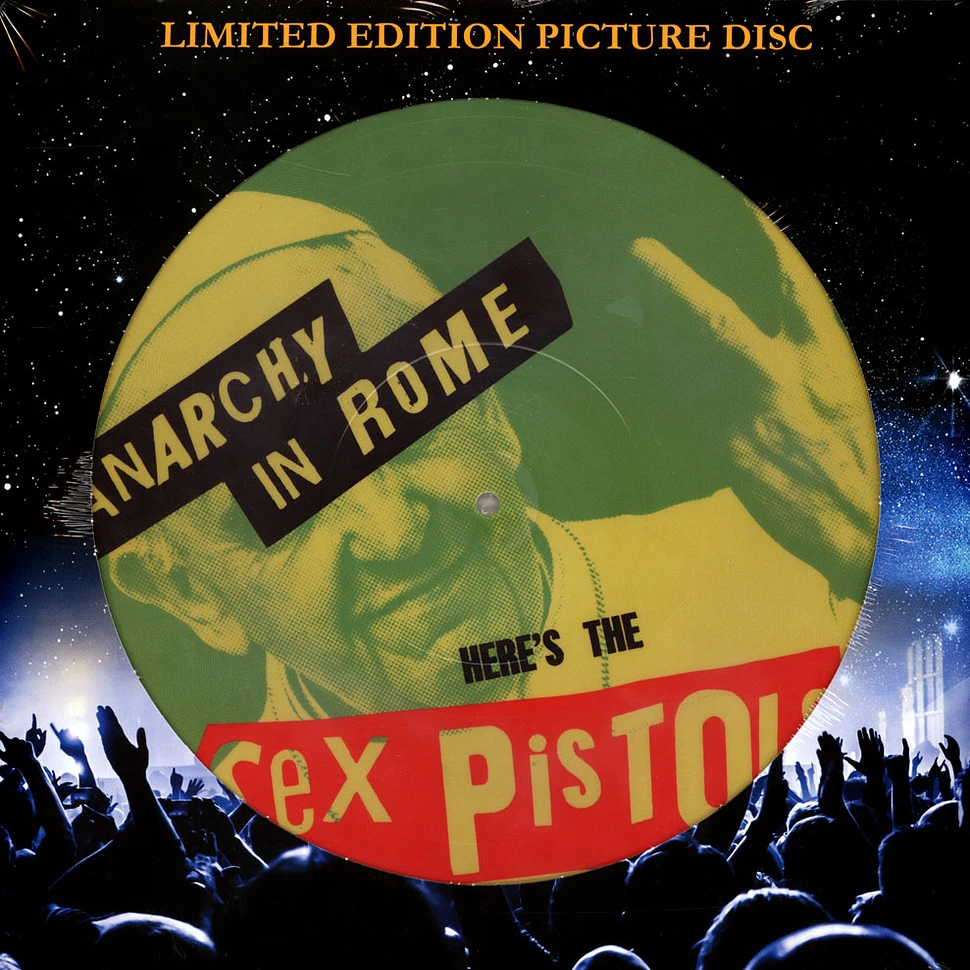 Sex Pistols - Anarchy In Rome Picture Disc Edition