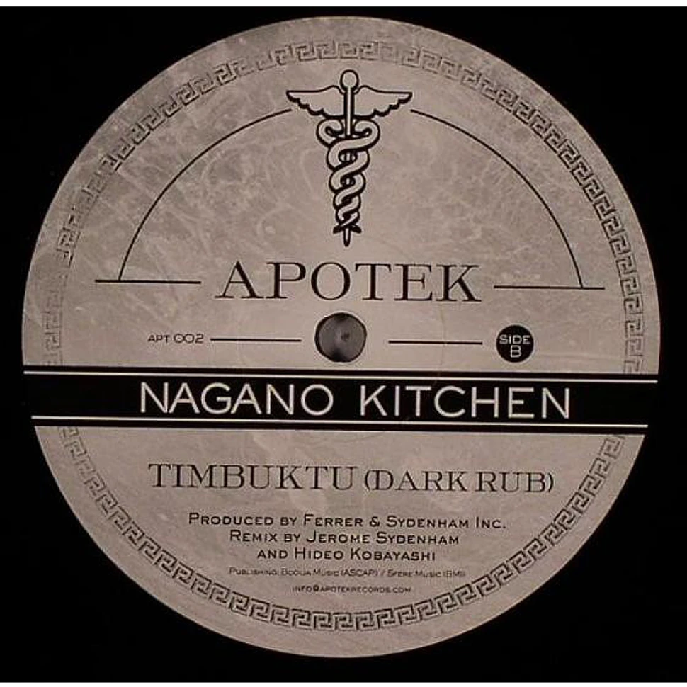 Nagano Kitchen / Jerome Sydenham & Dennis Ferrer - North Central / Timbuktu (Dark Rub)