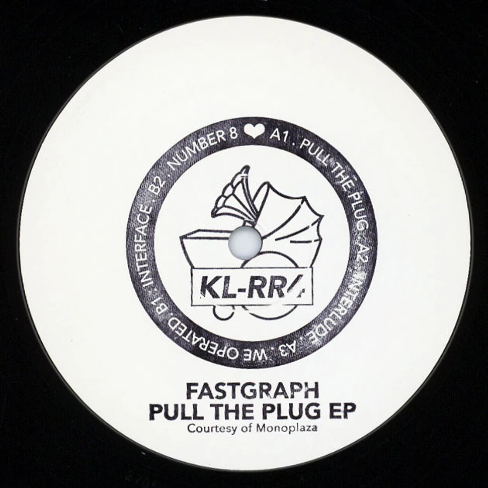 Fastgraph - Pull The Plug EP