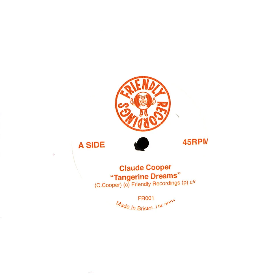 Claude Cooper - Tangerine Dreams / Two Mile Hill