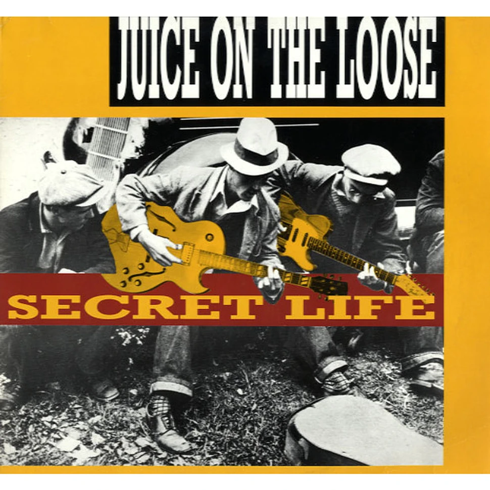 Juice On The Loose - Secret Life