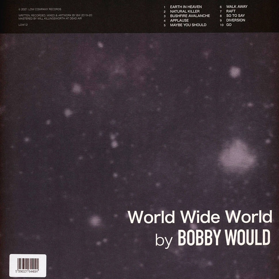 Bobby Would - World Wide World