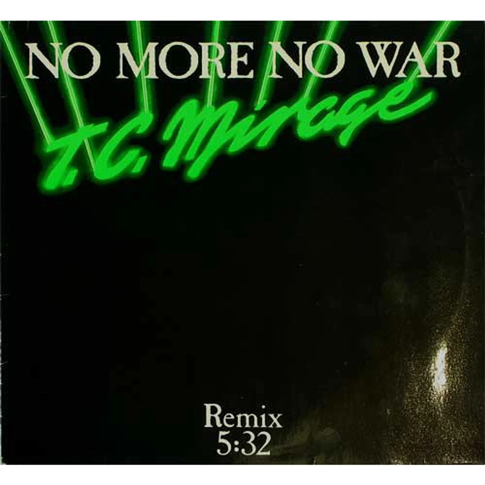 Mirage - No More No War (Remix)
