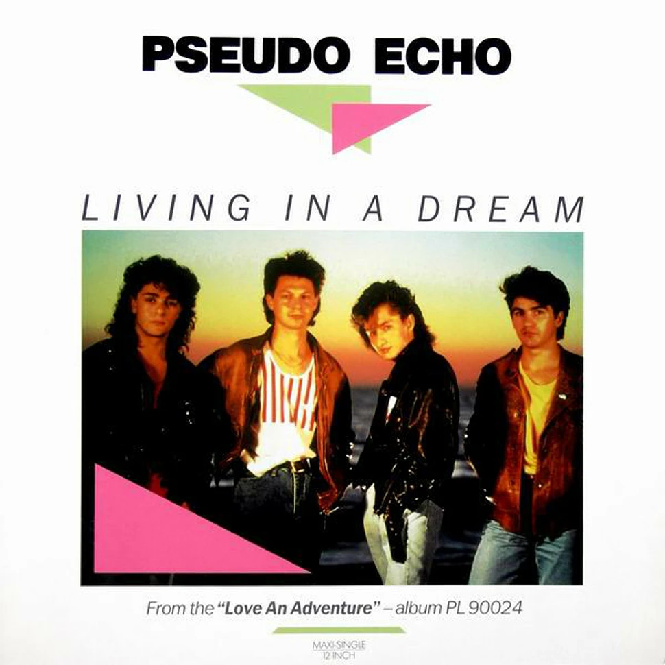 Pseudo Echo - Living In A Dream