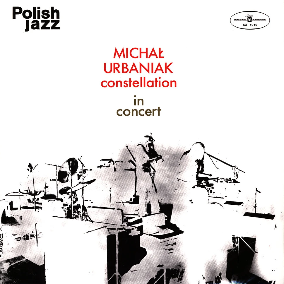 Michal Urbaniak Constellation - In Concert Polish Jazz Volume 36