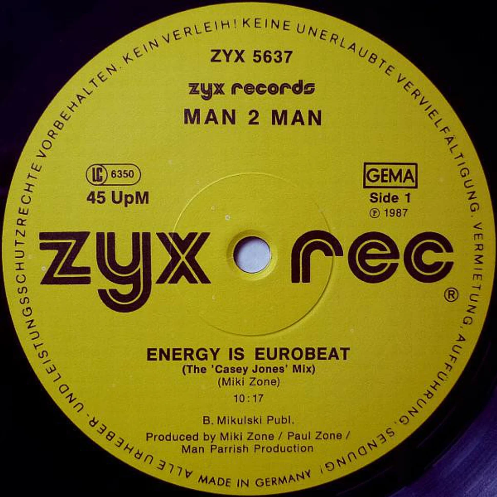 Man 2 Man - Energy Is Eurobeat / Who Knows What Evil?