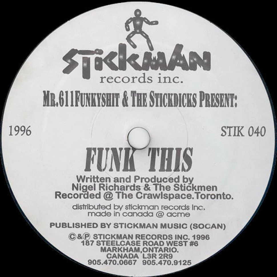 Mr. 611 Funkyshit & The Stickmen - Funk This