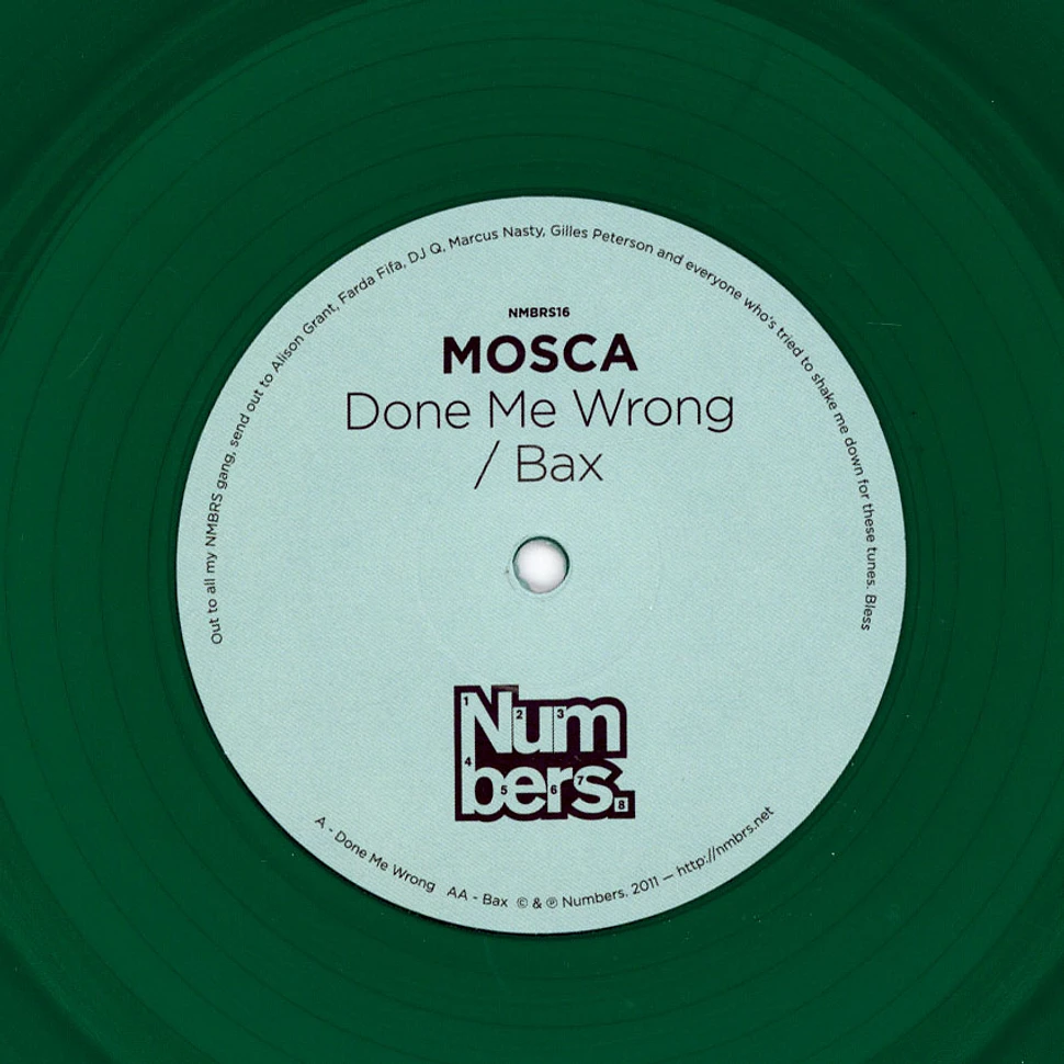 Mosca - Done Me Wrong / Bax Green Vinyl Edition