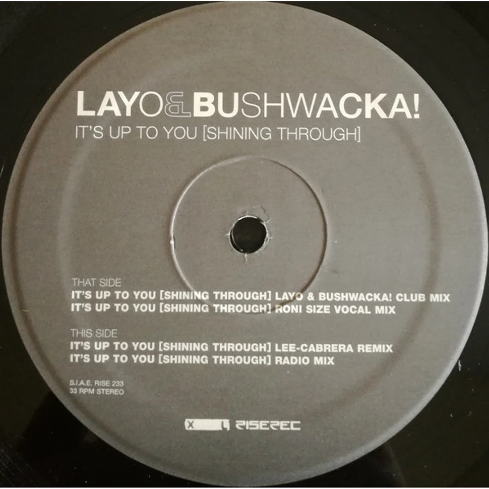 Layo & Bushwacka! - It's Up To You (Shining Through)