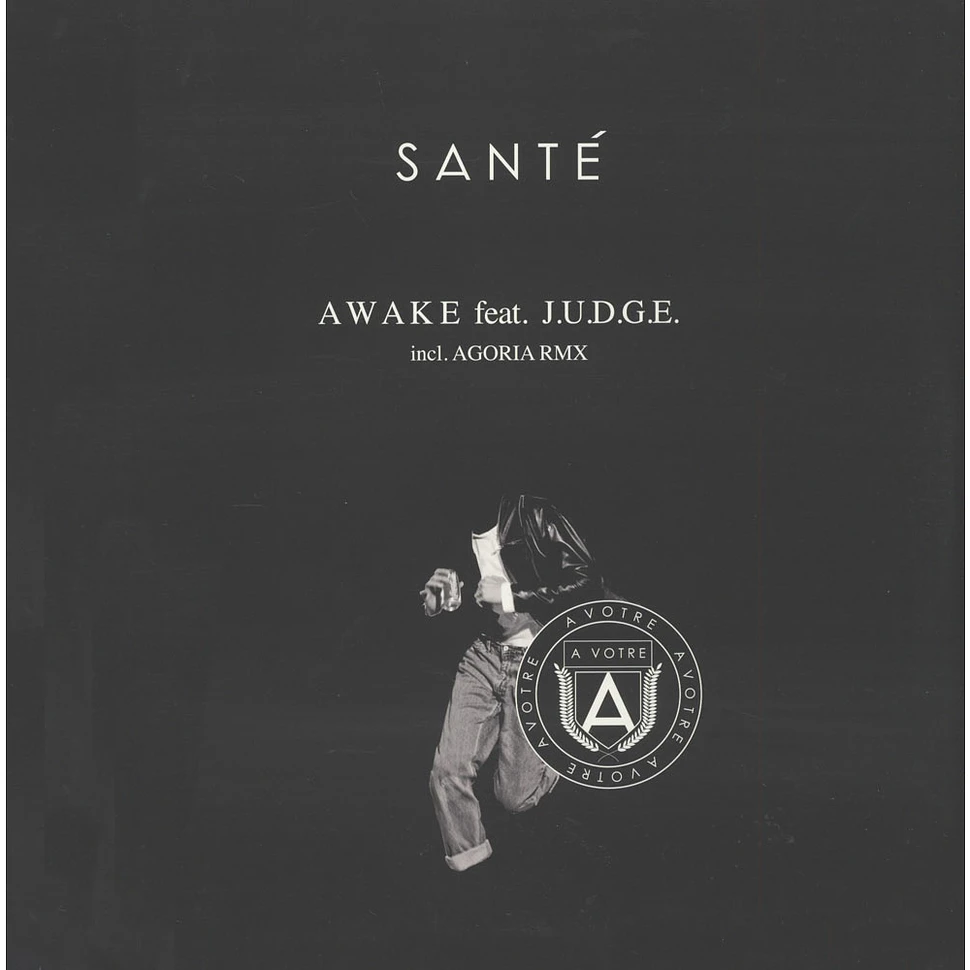 Santé Feat. J.U.D.G.E. - Awake