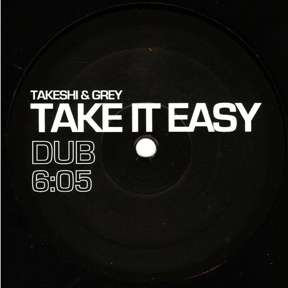 Takeshi & Grey - Take It Easy