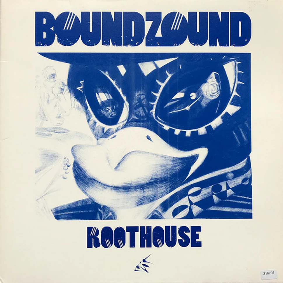 Boundzound - Roothouse