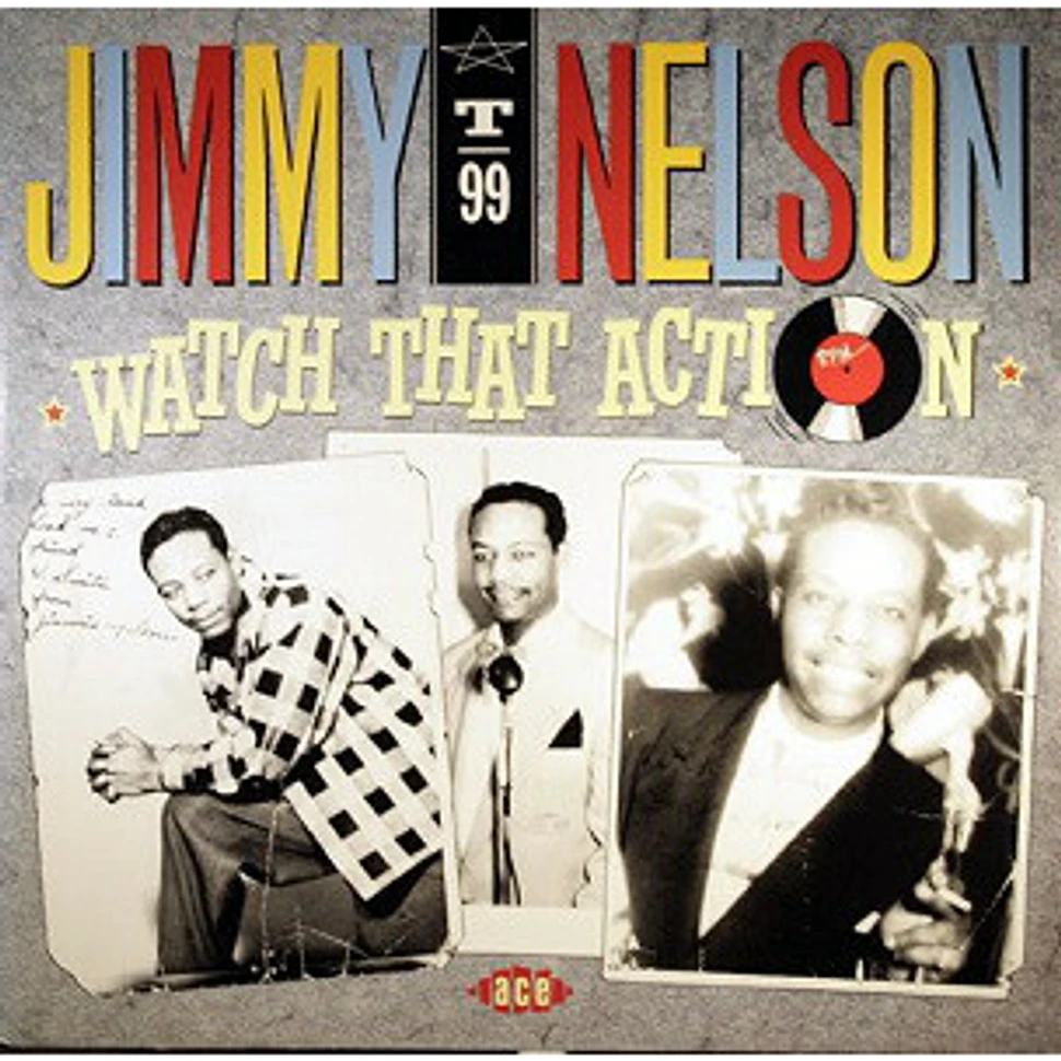 Jimmy Nelson - Watch That Action