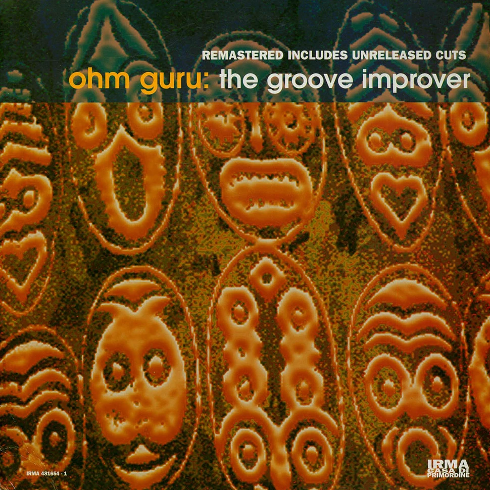Ohm Guru - The Groove Improver (Remastered)