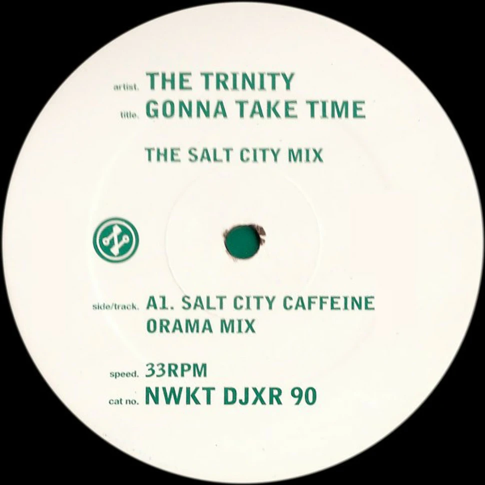 The Trinity - Gonna Take Time (The Salt City Mix - The Roger Sanchez Mix)