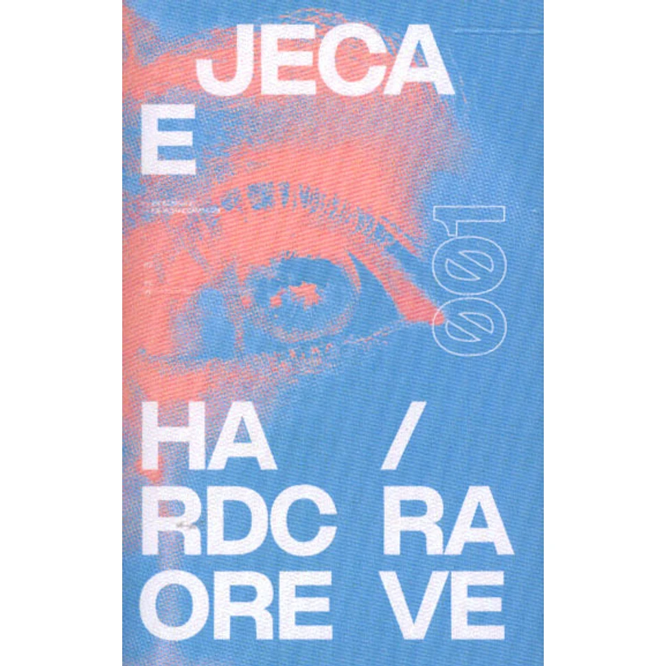 Ejeca - Hardcore / Rave Mixtape 001