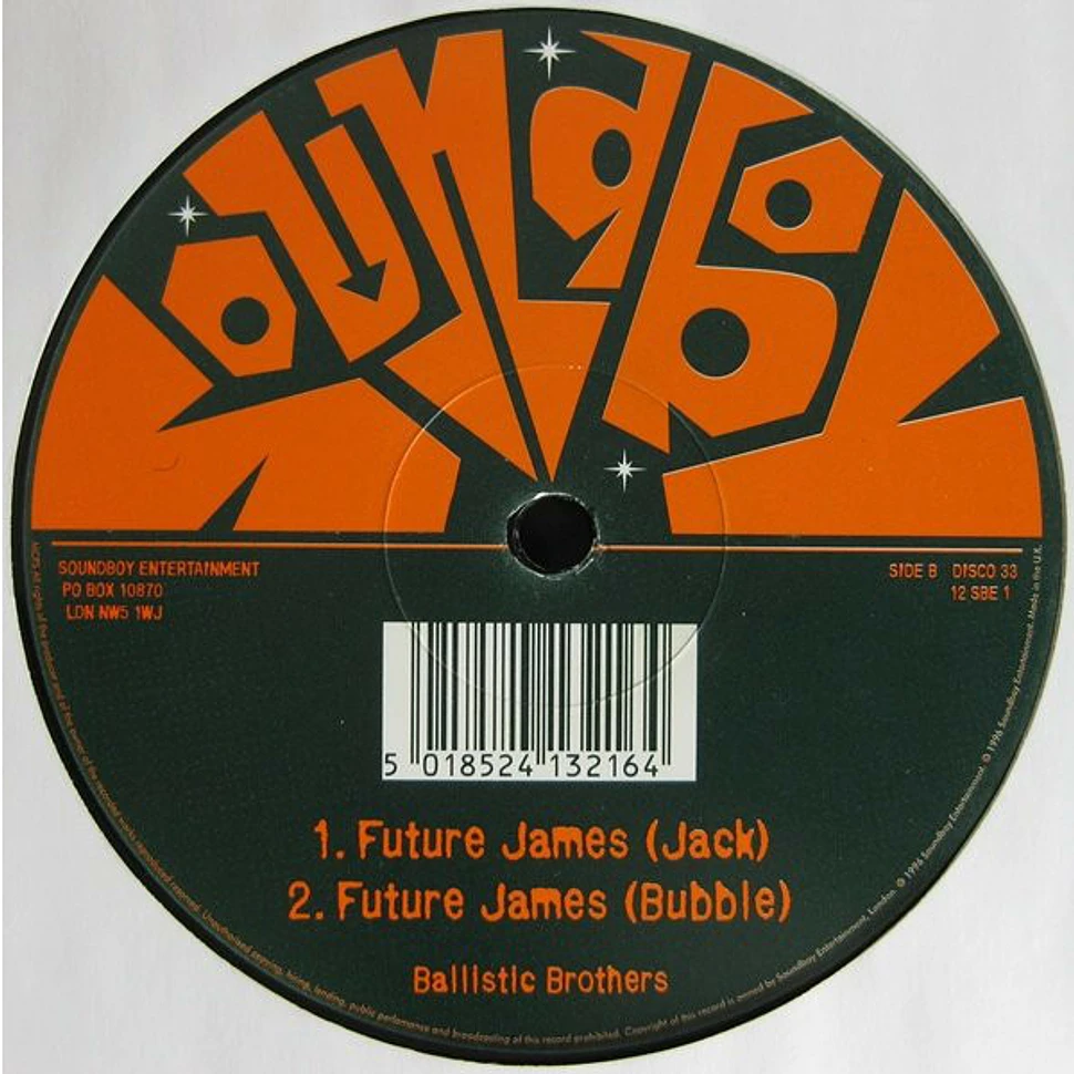 Ballistic Brothers - Tuning Up! / Future James