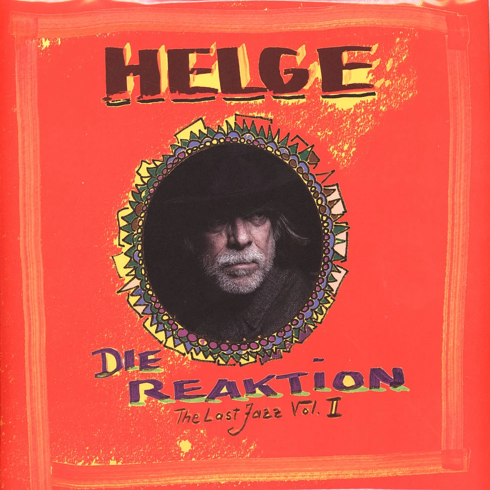 Helge Schneider - Die Reaktion The Last Jazz Volume 2