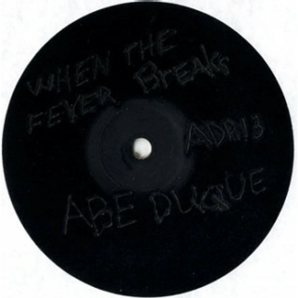 Abe Duque - When The Fever Breaks / Ghost Dance