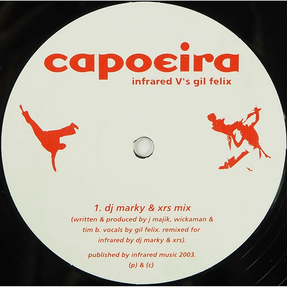 Infrared V's Gil Felix - Capoeira (Remixes)