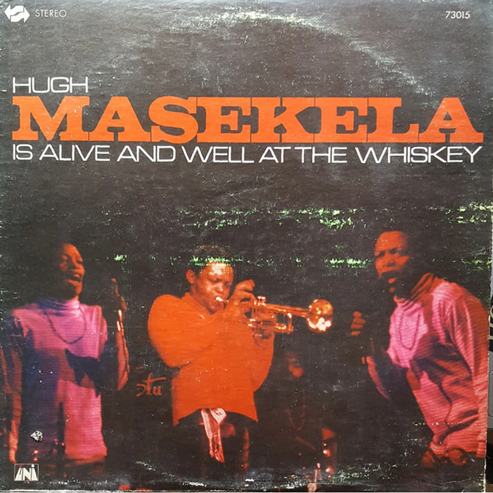 Hugh Masekela - Is Alive And Well At The Whiskey