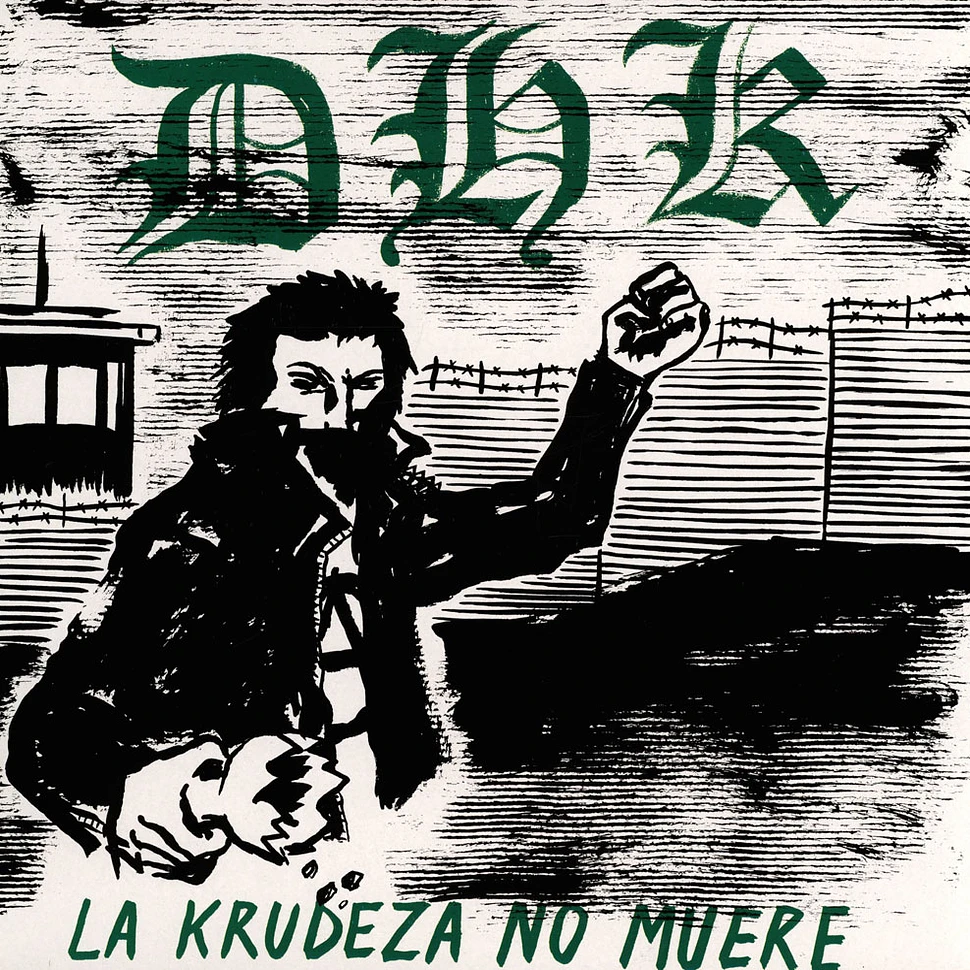 Dhk - La Krudeza No Muere